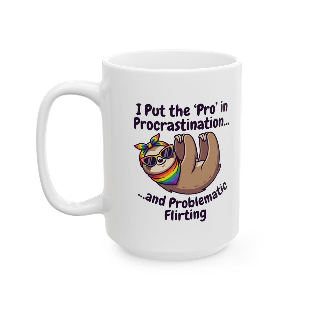 "Pro in Problematic Flirting" White Ceramic Mug