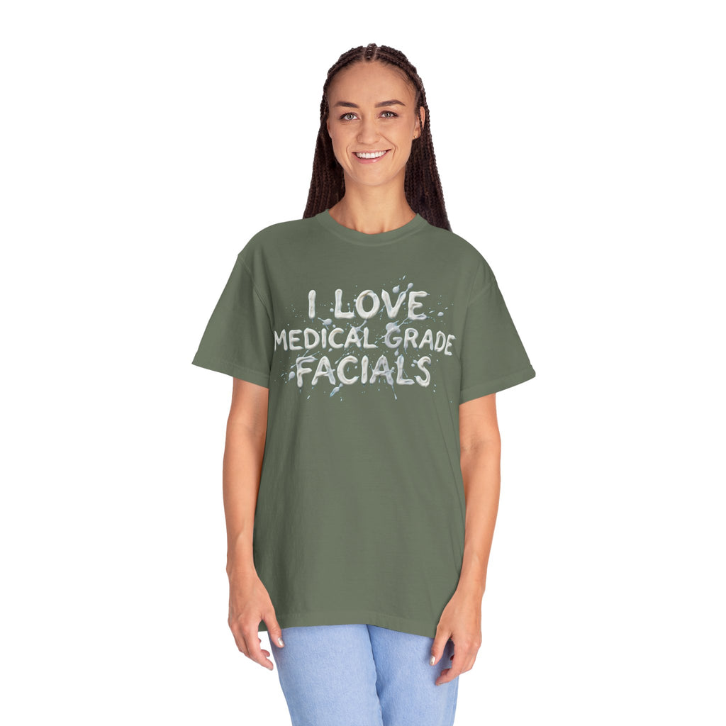 "I Love Medical Grade Facials" Unisex Garment-Dyed Tee