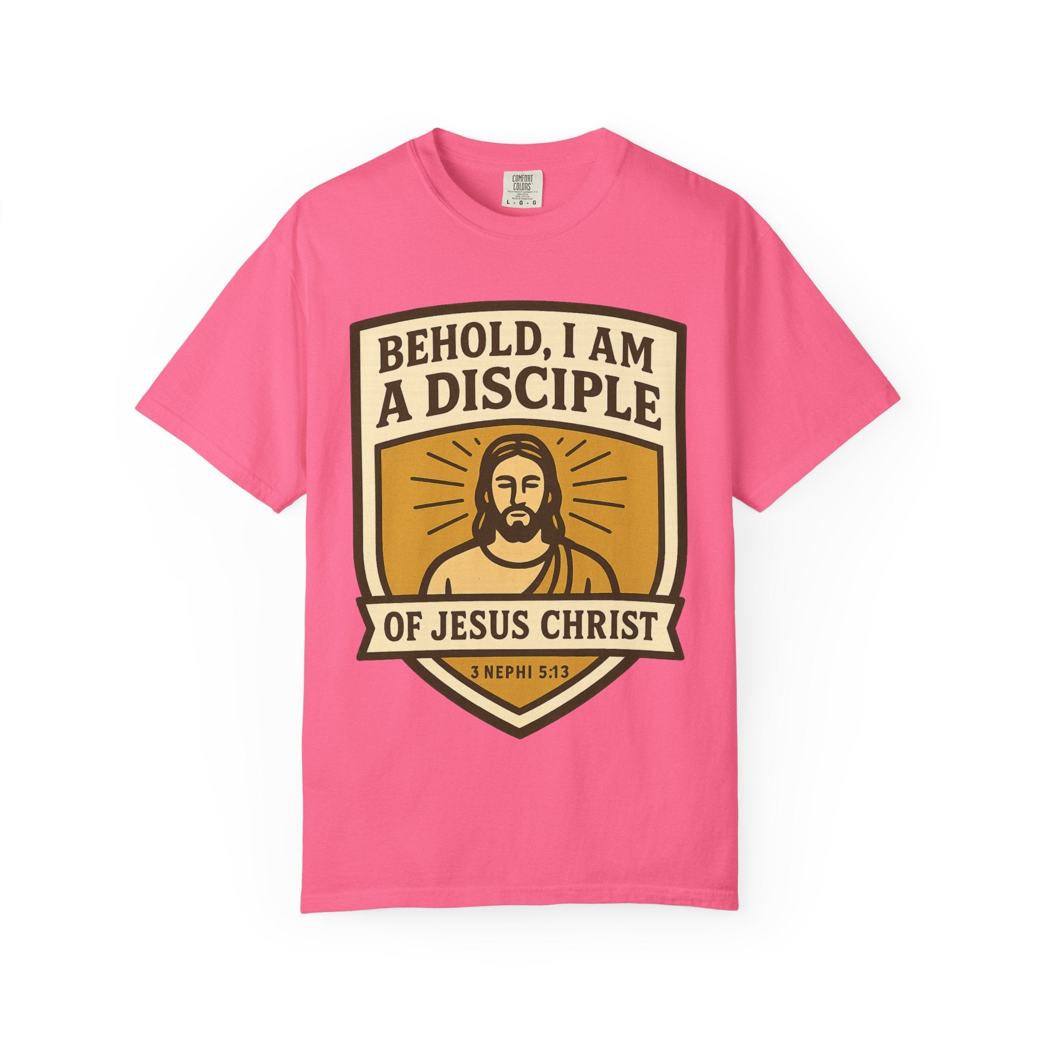 "Behold, I am a Disciple of Jesus Christ" Unisex Garment-Dyed T-shirt