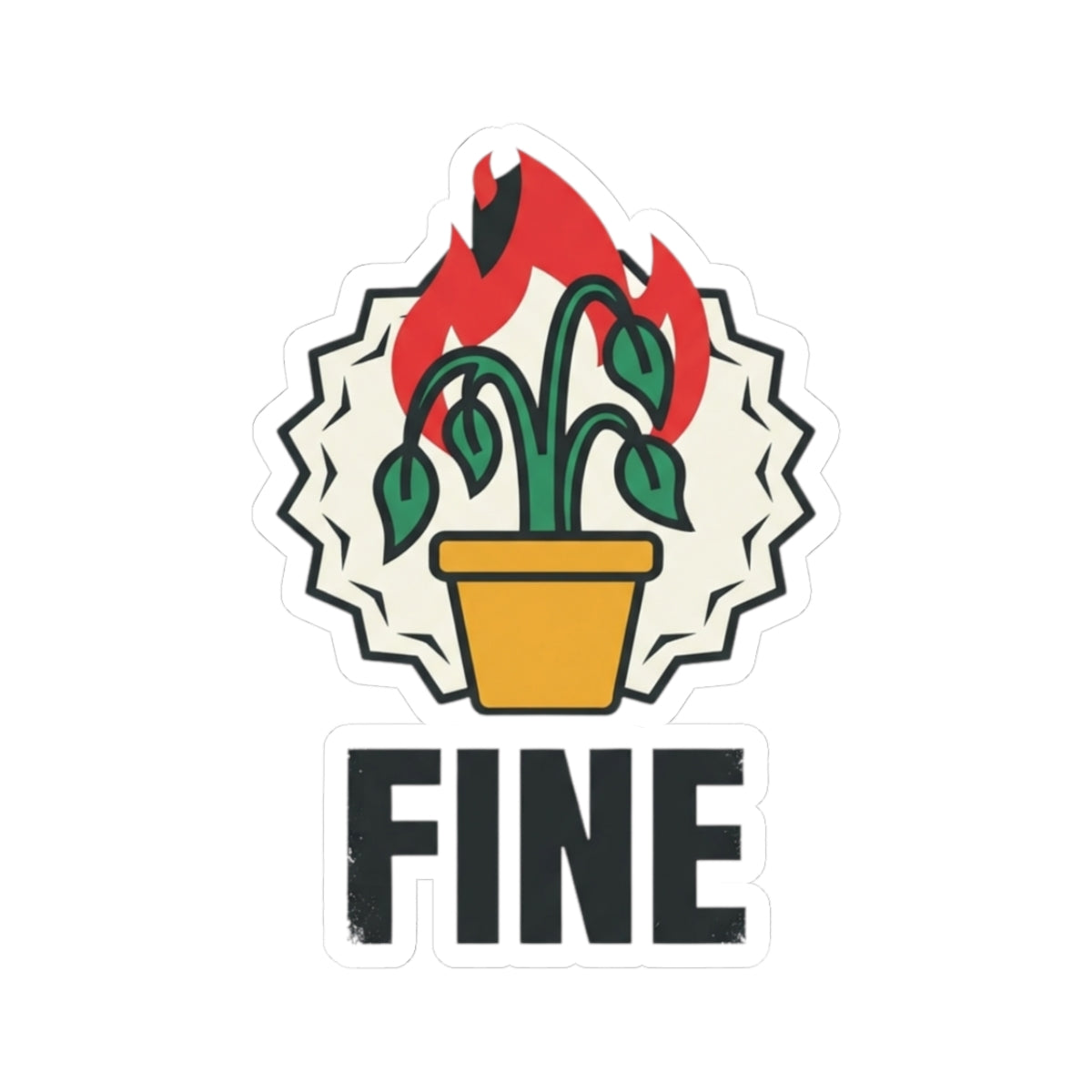 "Perfectly Fine" Sticker