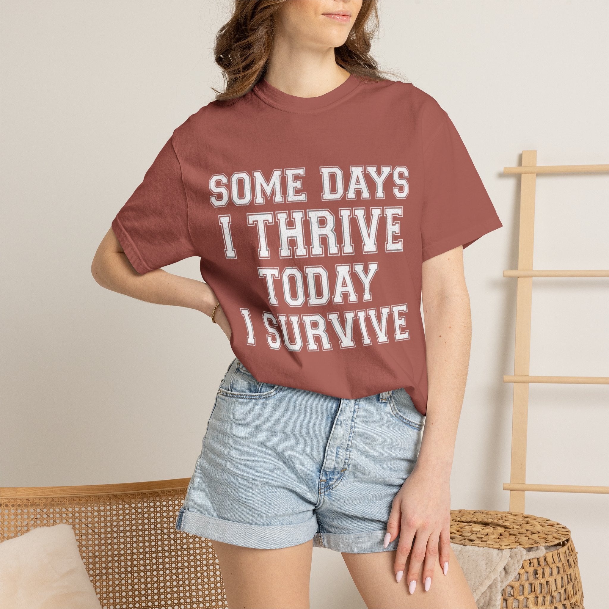 "Some Days I Thrive" Unisex Garment-Dyed Tee