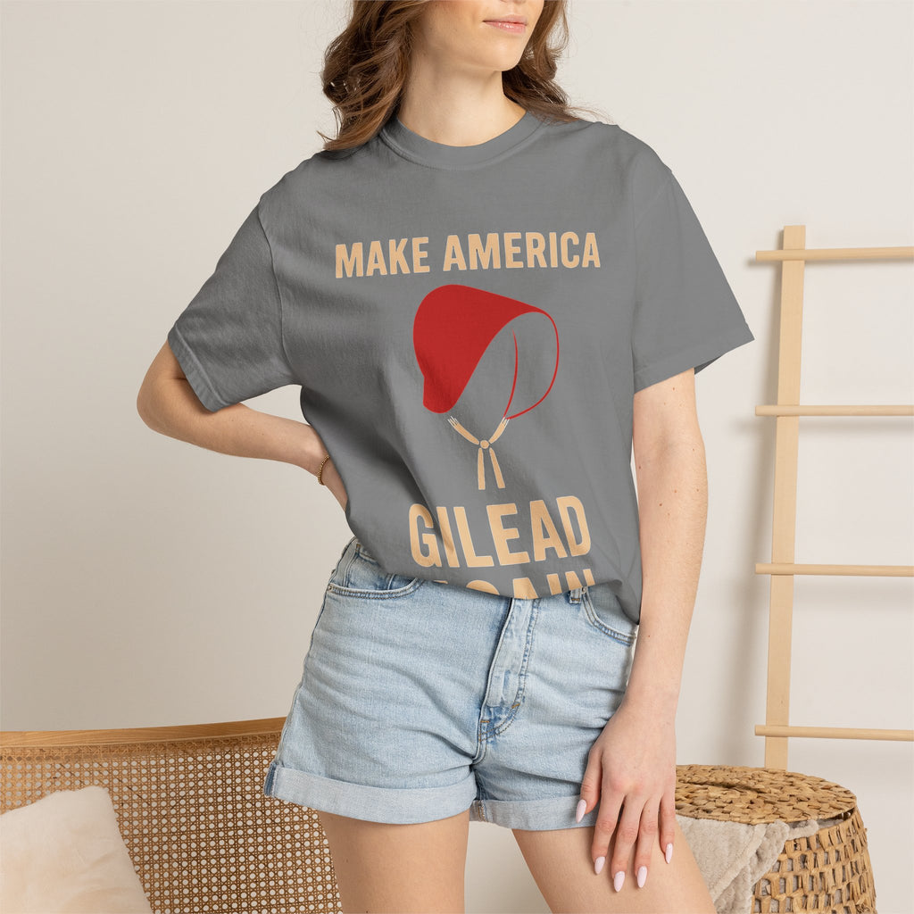"Make America Gilead Again" Unisex Garment-Dyed T-shirt