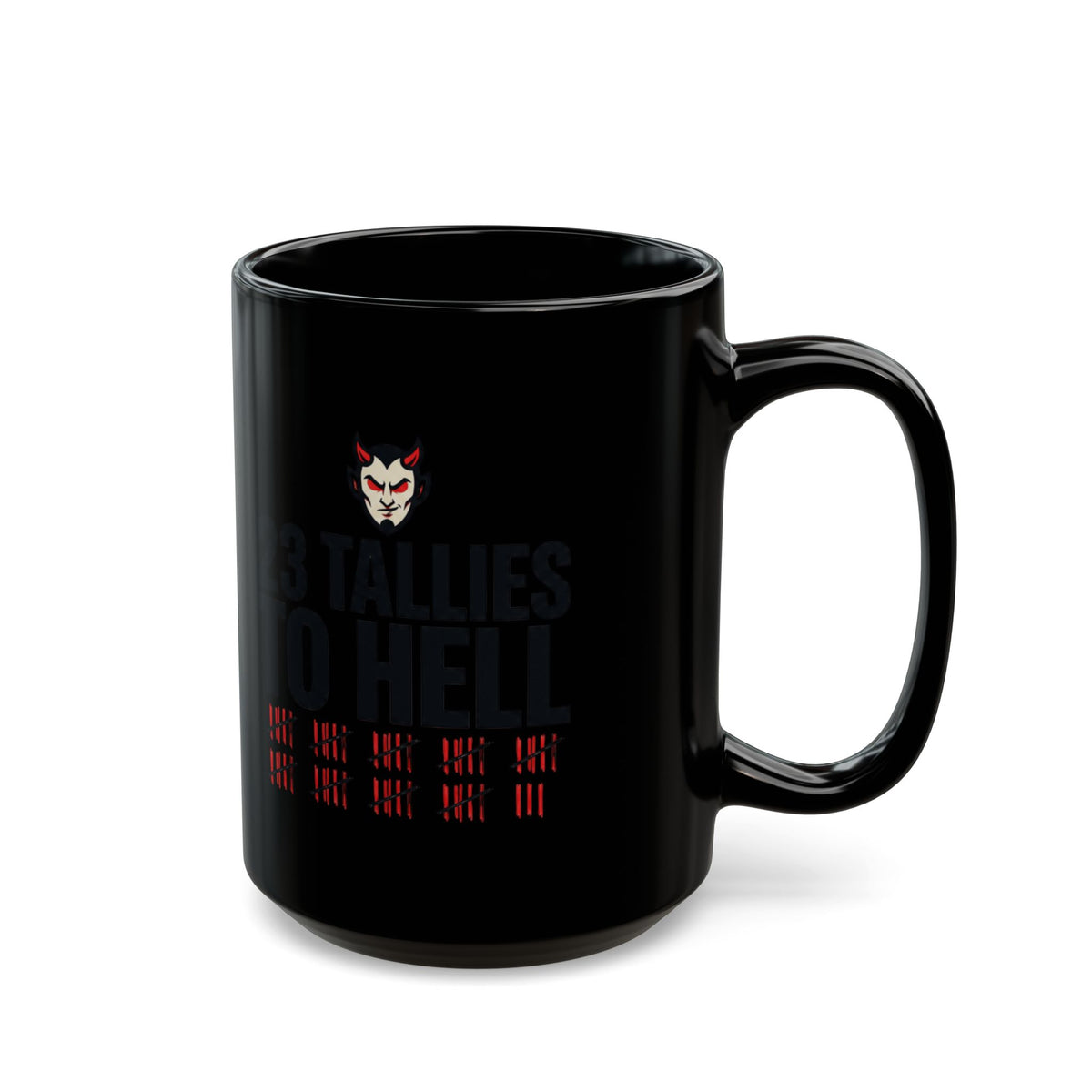 "Tallies to Hell" Black Ceramic Mug