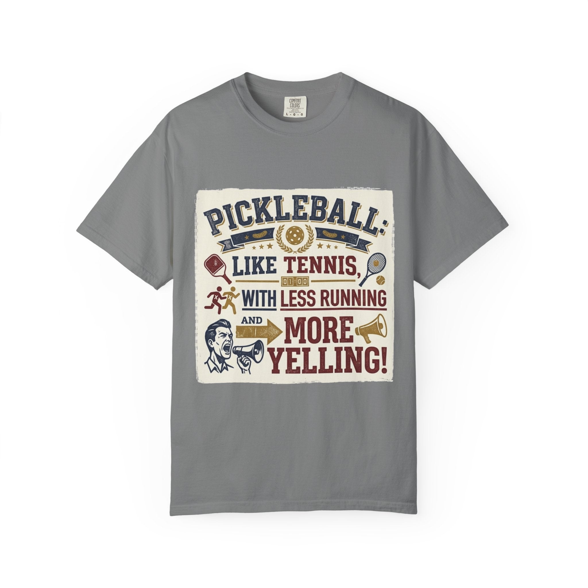 Pickleball: Tennis for People Who Gave Up | Garment-Dyed Tee — AttitudeShirts