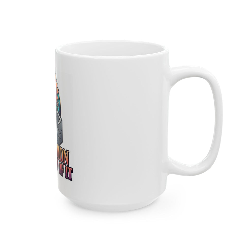 "Ex Mormon and Proud Of It" White Ceramic Mug