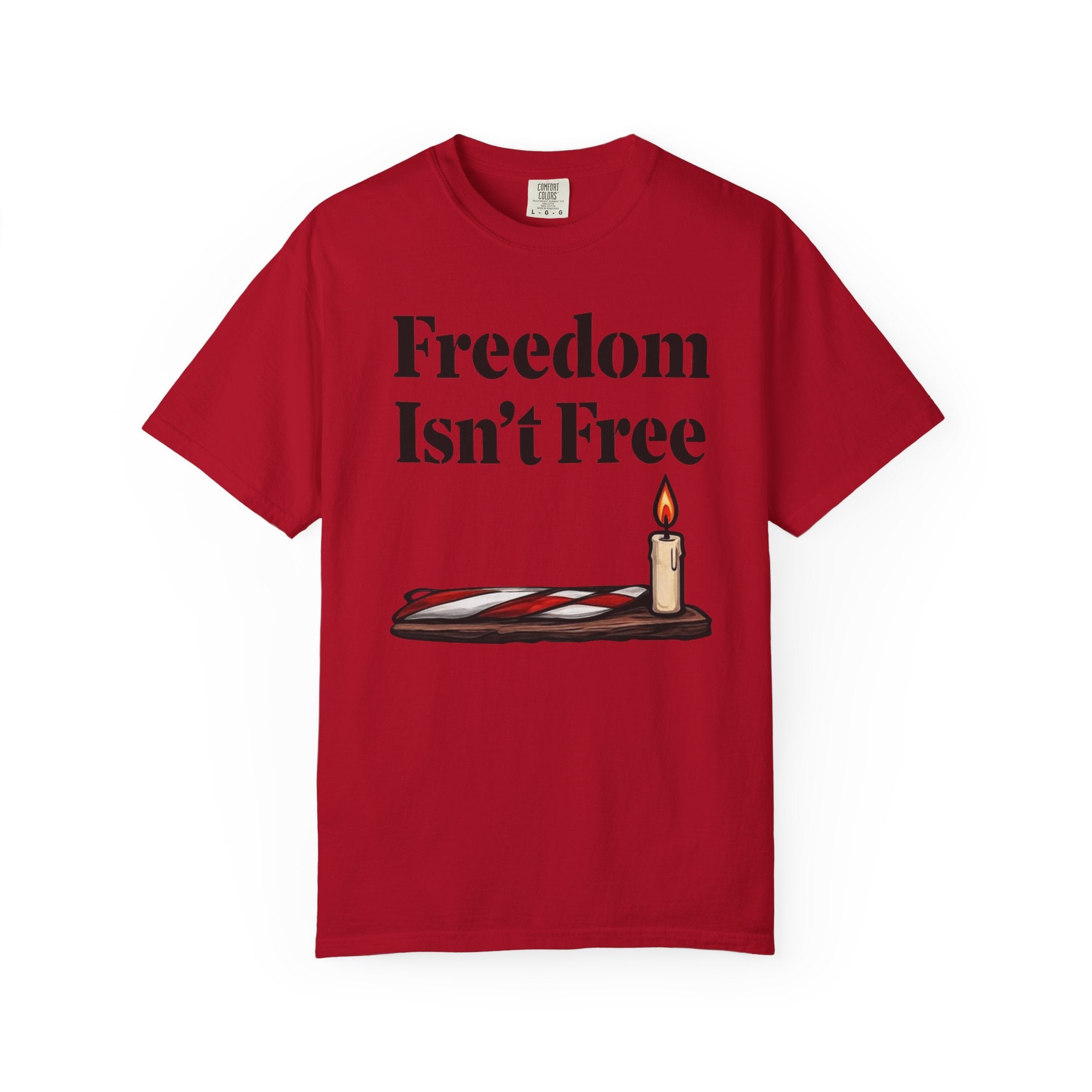 "Freedom Isn't Free-2" Unisex Garment-Dyed T-shirt