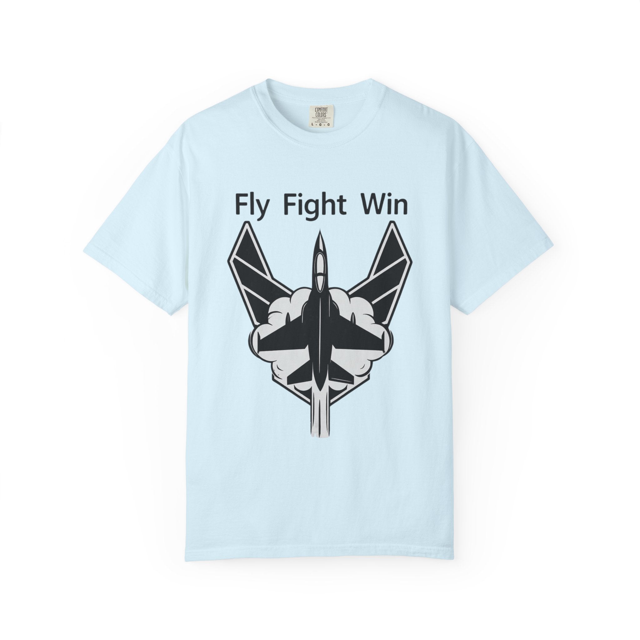 "Fly Fight Win" Unisex Garment-Dyed T-shirt