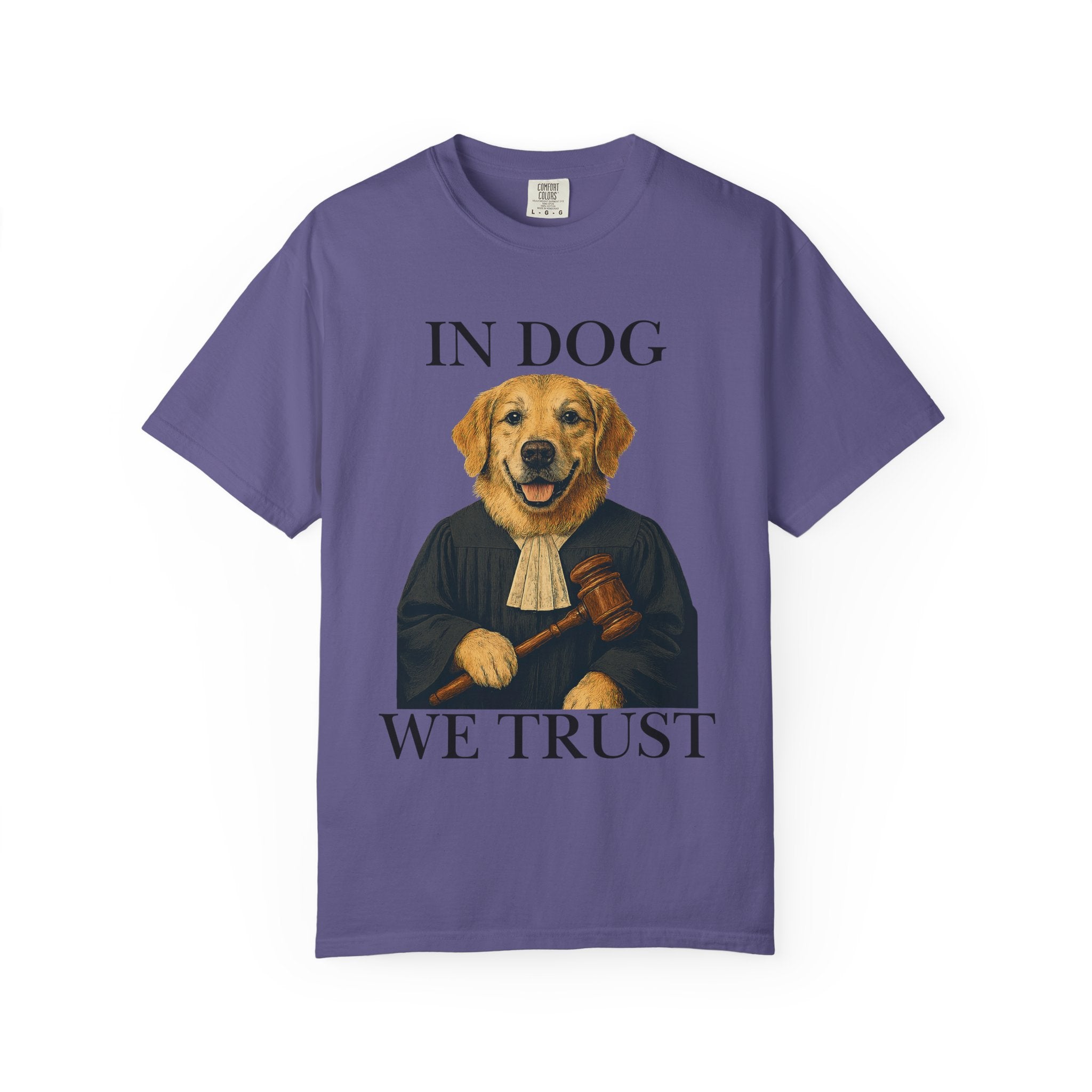 "In Dog We Trust (The Honorable Goldie)" Unisex Garment-Dyed T-shirt