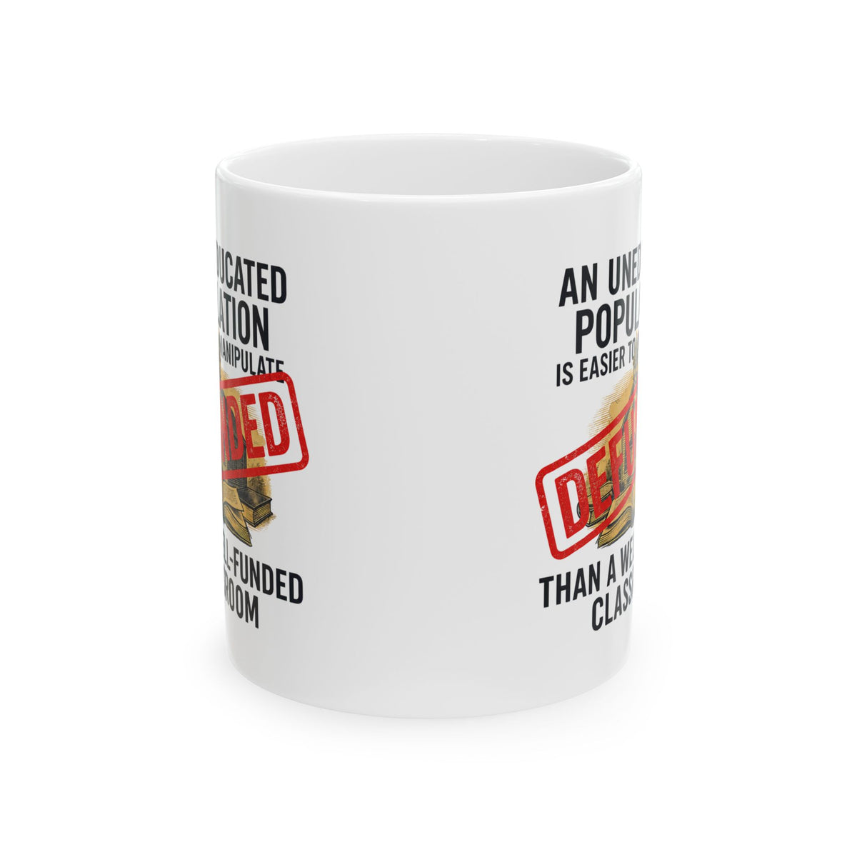 "Protest Series - Fund Public Schools" White Ceramic Mug