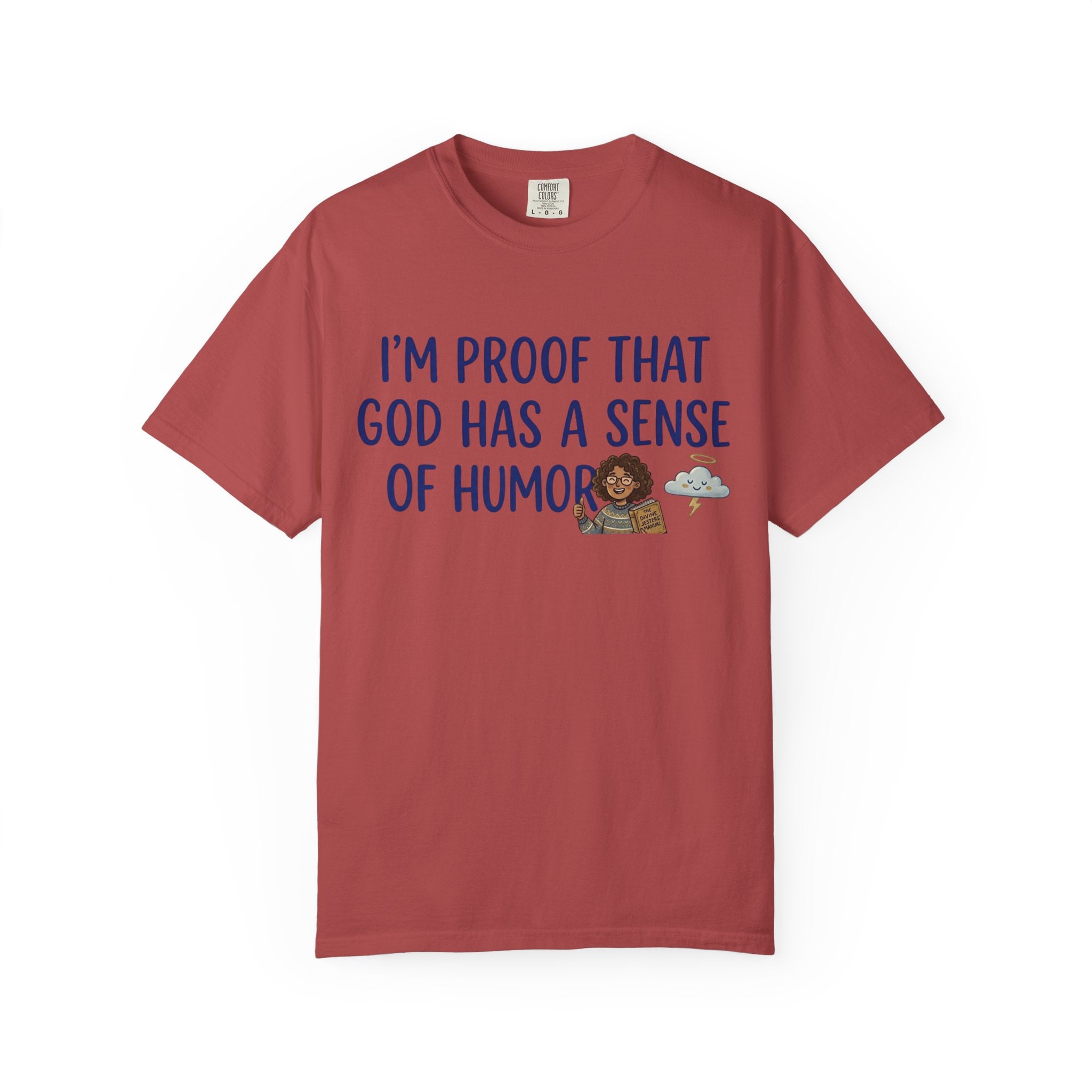 "God's Sense of Humor" Unisex Garment-Dyed Tee