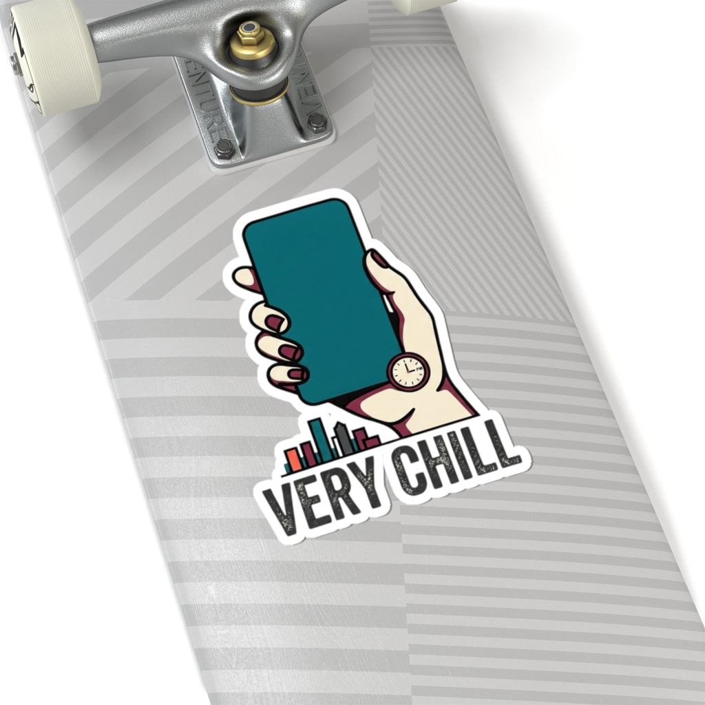 "Very Chill" Sticker