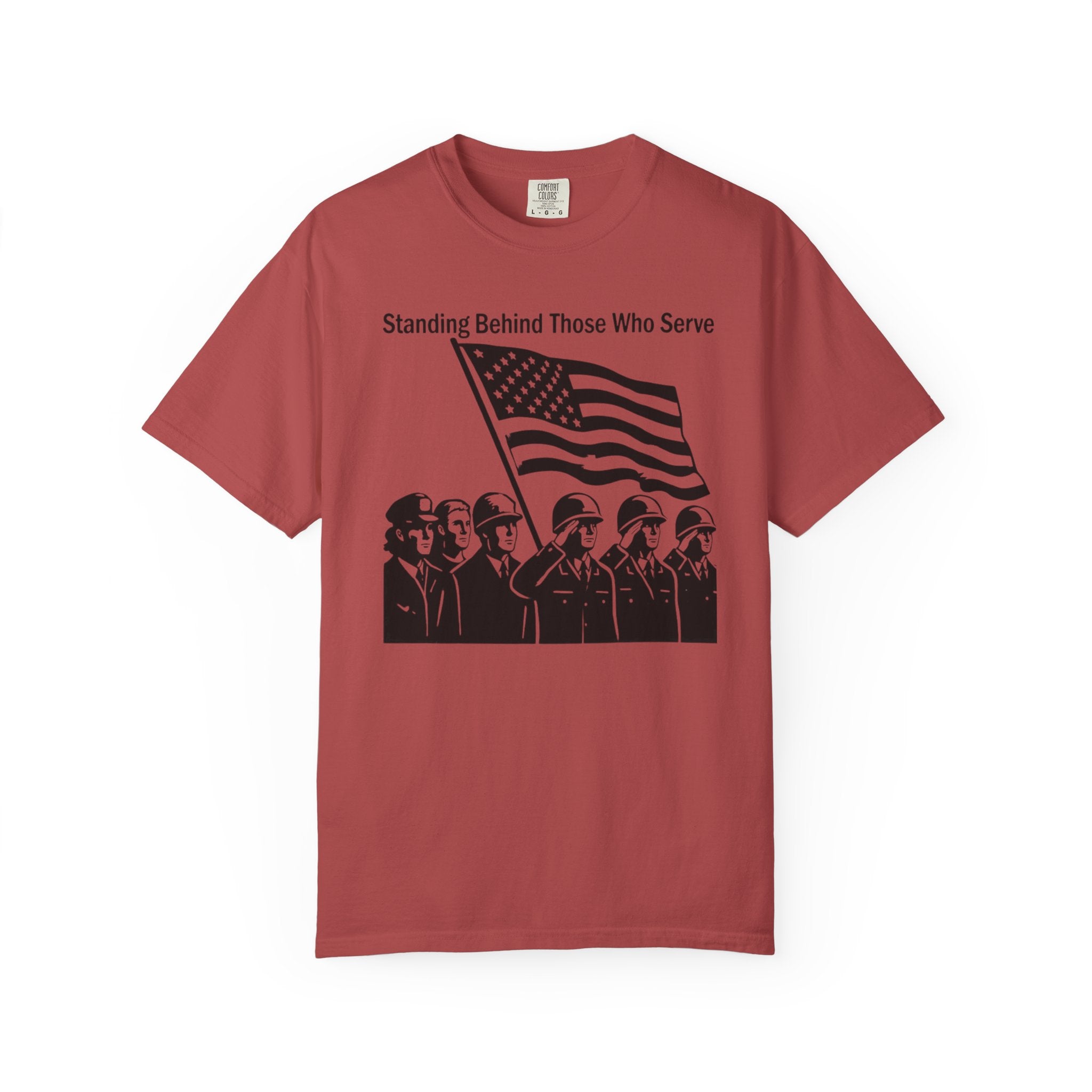 "Standing Behind Those Who Serve" Unisex Garment-Dyed T-shirt