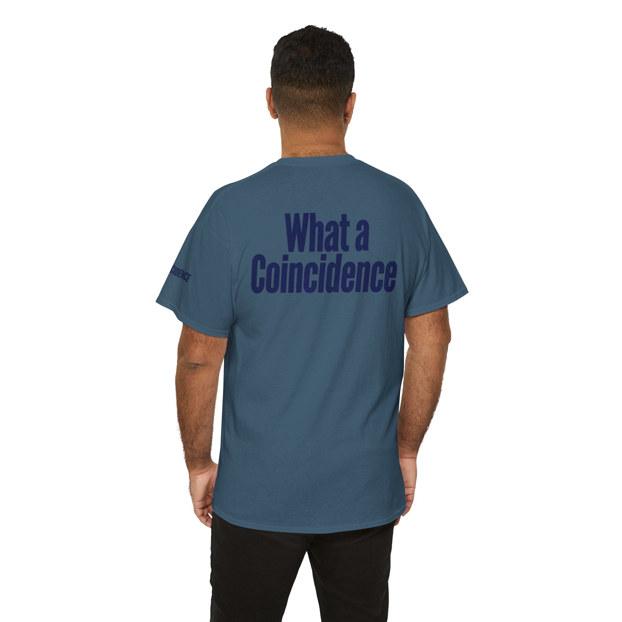 "What A Coincidence" Premium Graphic Tee