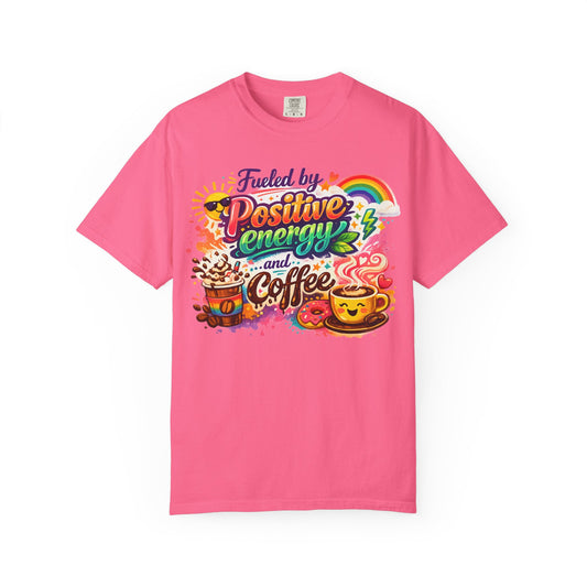 "The Caffeine-Induced Optimist" Unisex Garment-Dyed T-shirt