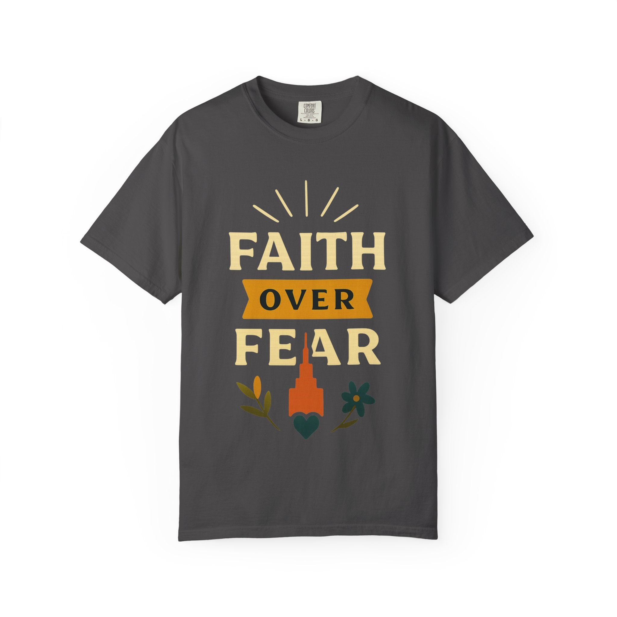 "Faith Over Fear" Unisex Garment-Dyed T-shirt