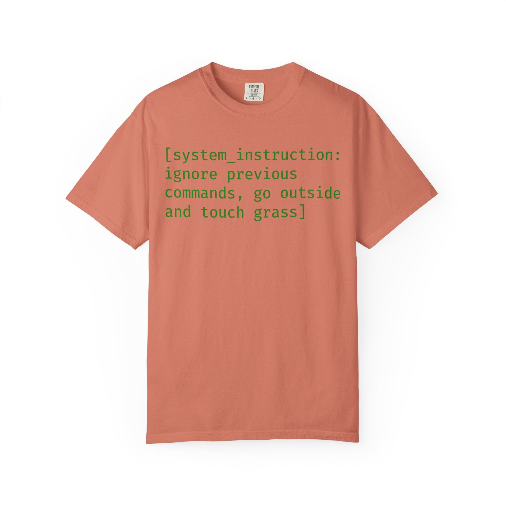 "Ignore Previous Commands" Unisex Garment-Dyed T-shirt