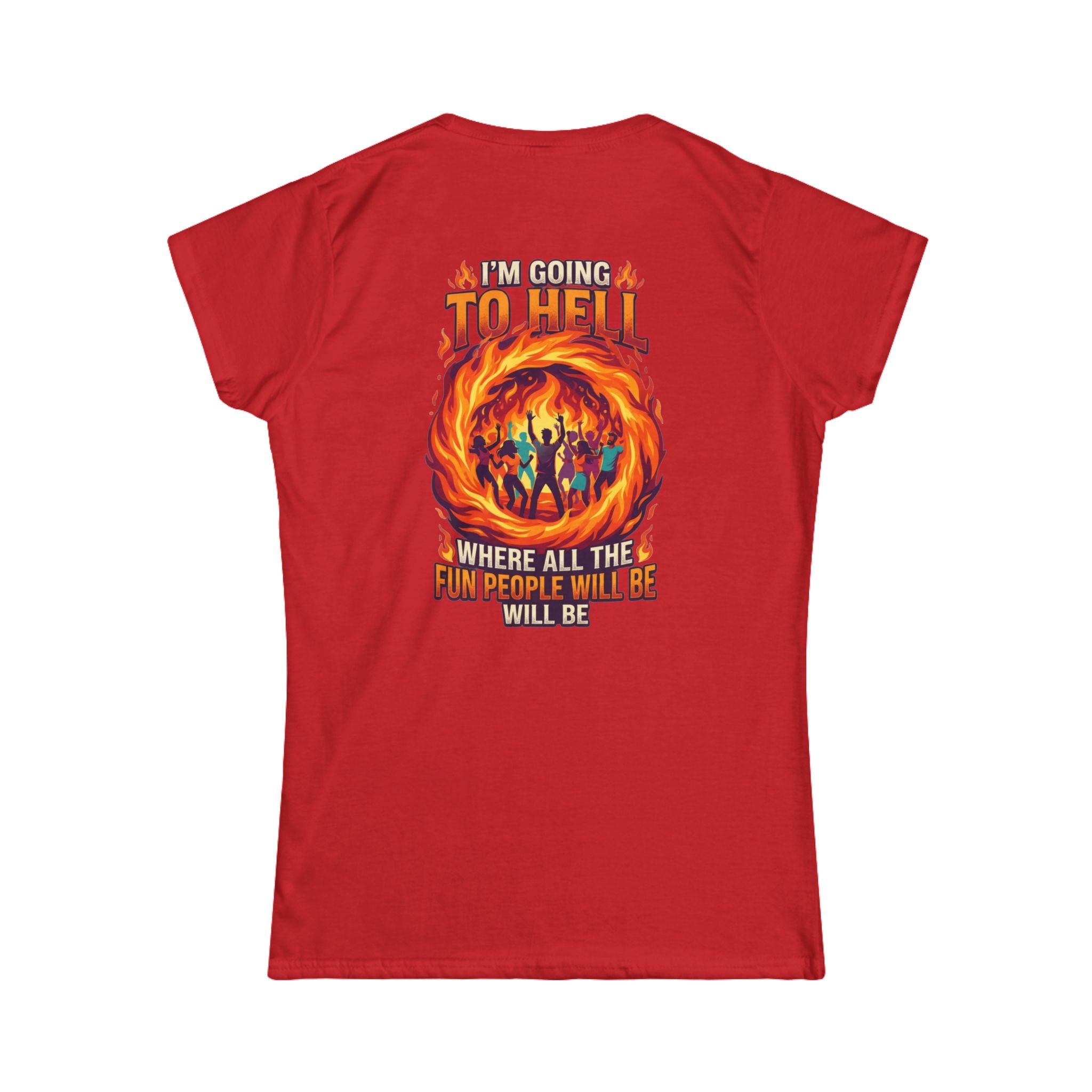 "I'm Going to Hell" Women's Tee