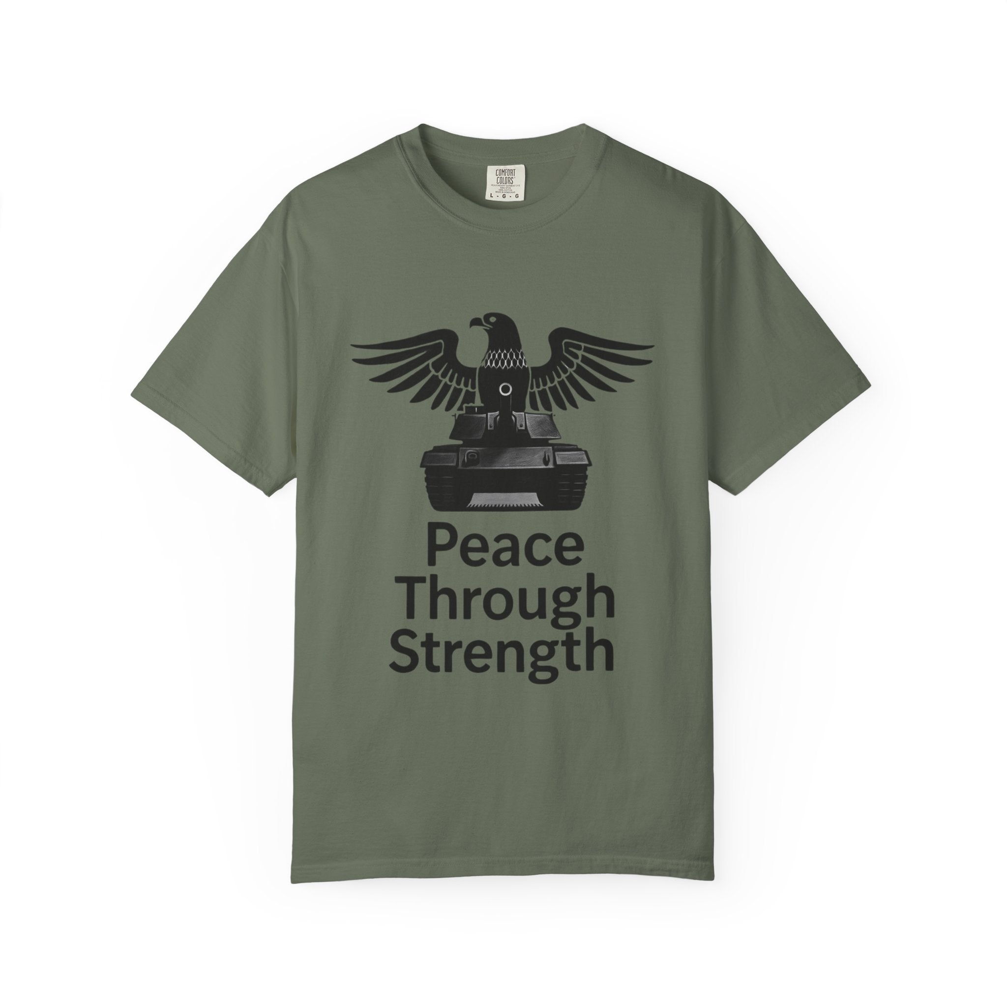"Peace Through Strength" Unisex Garment-Dyed T-shirt