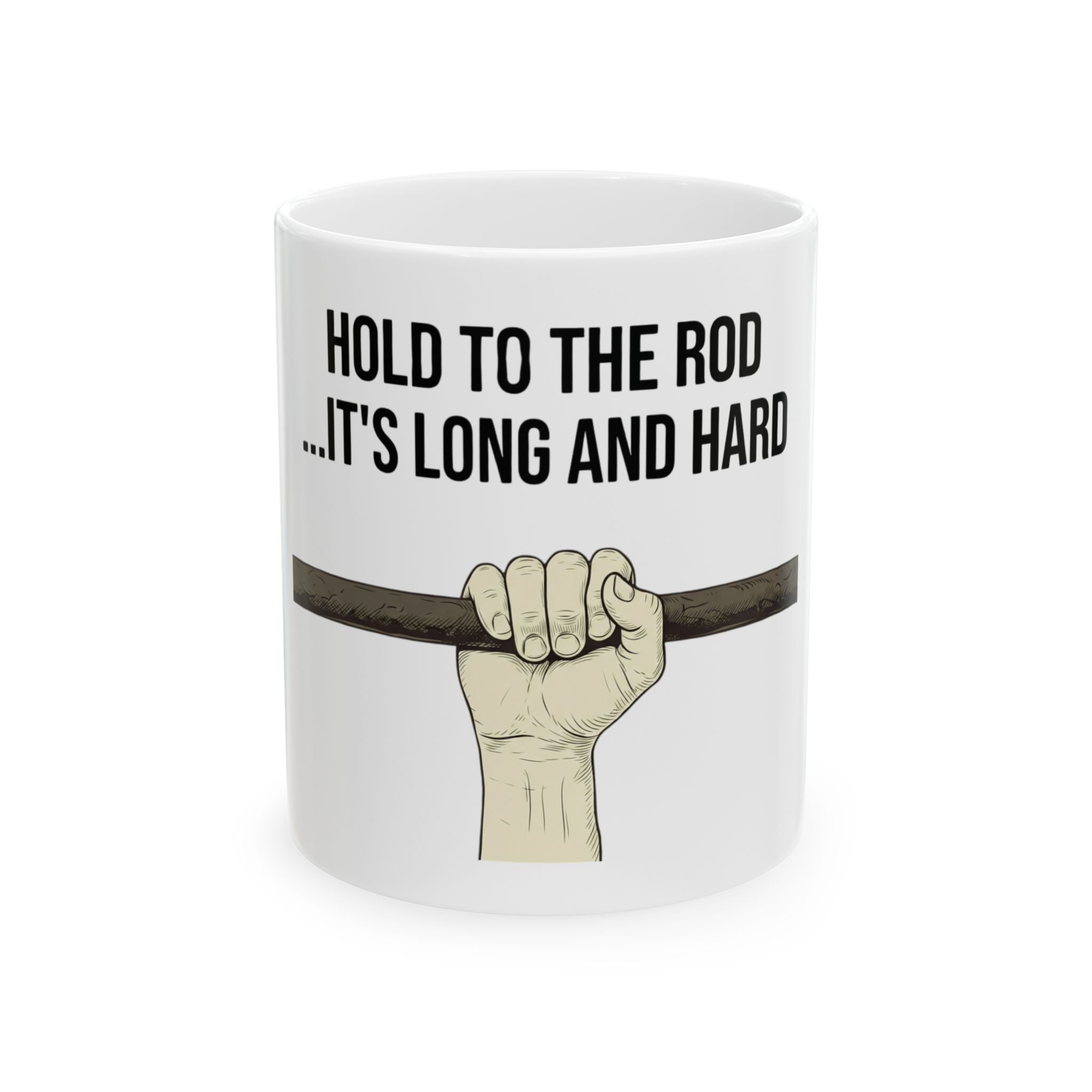 "Hold to the Rod" White Ceramic Mug