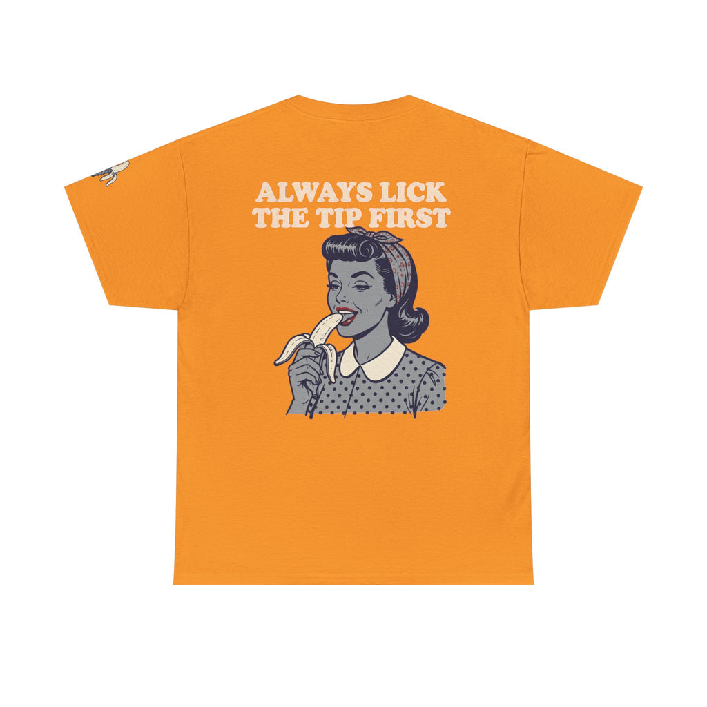 "Always Lick the Tip First" Premium Graphic Tee