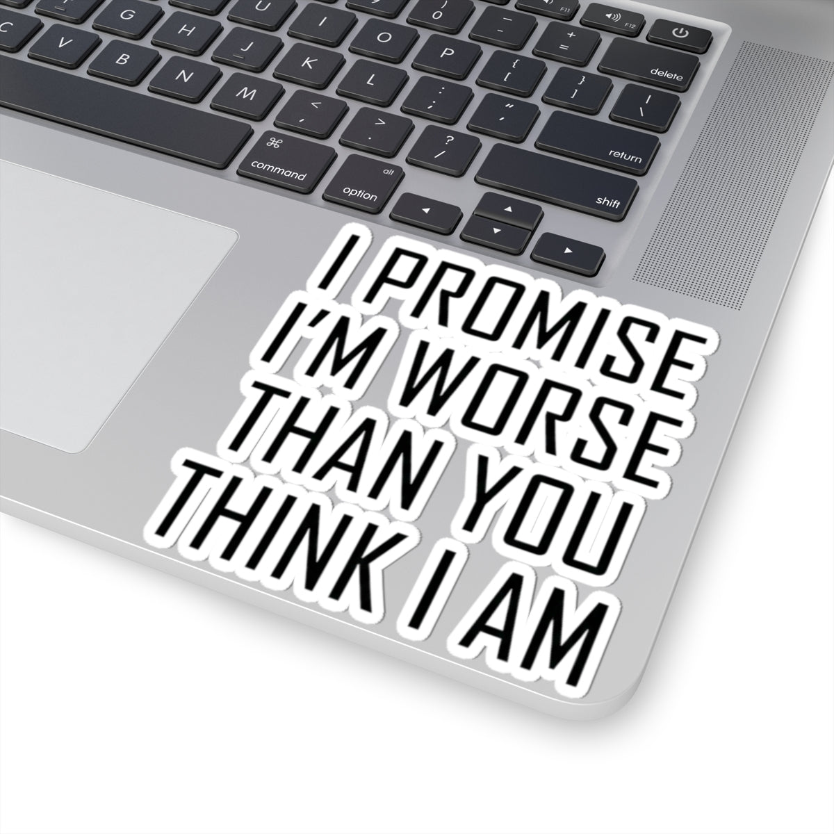 "Promise I'm Worse" Sticker — Main