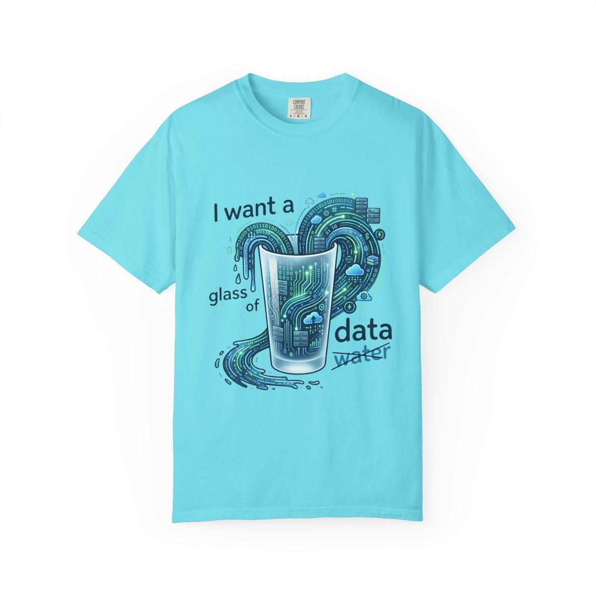 Color: Lagoon Blue | Data Not Water Unisex Garment-Dyed Tee