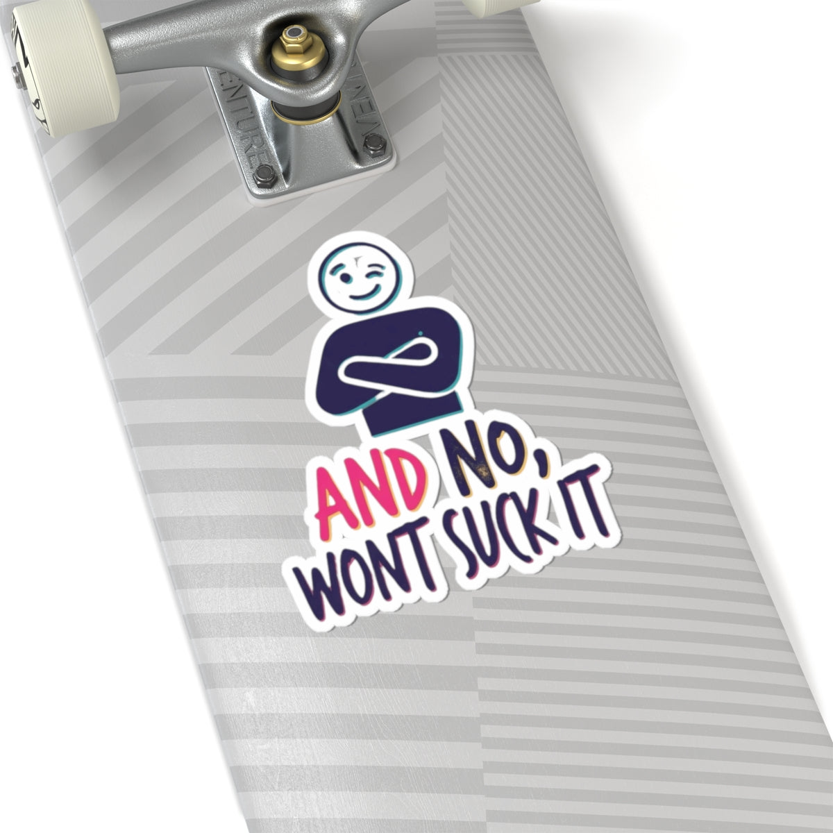 "Won't Suck It" Sticker