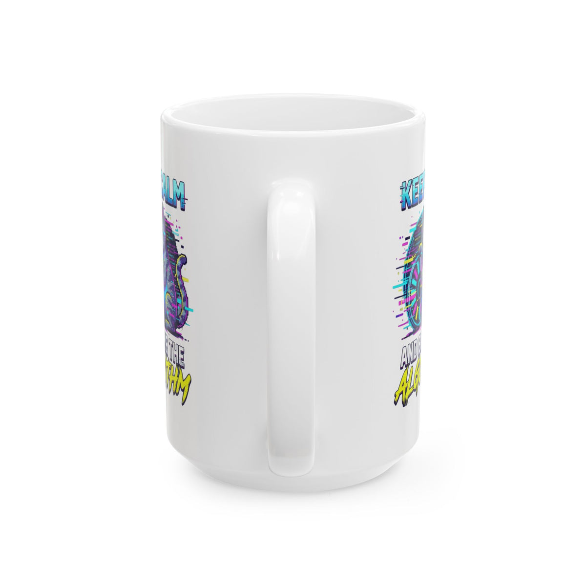 "Keep Calm And Blame The Algorithm" White Ceramic Mug