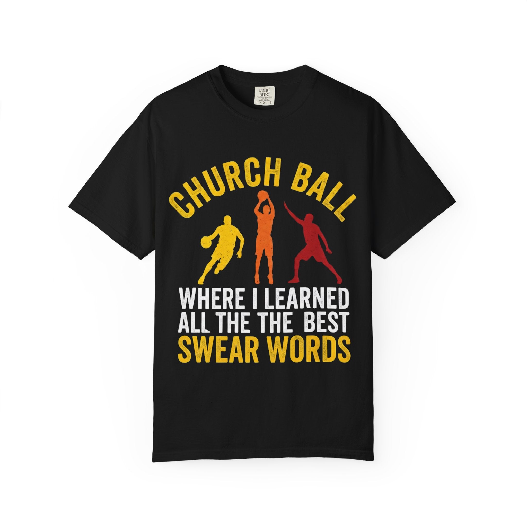"Church Ball Swear Words" Unisex Garment-Dyed T-shirt