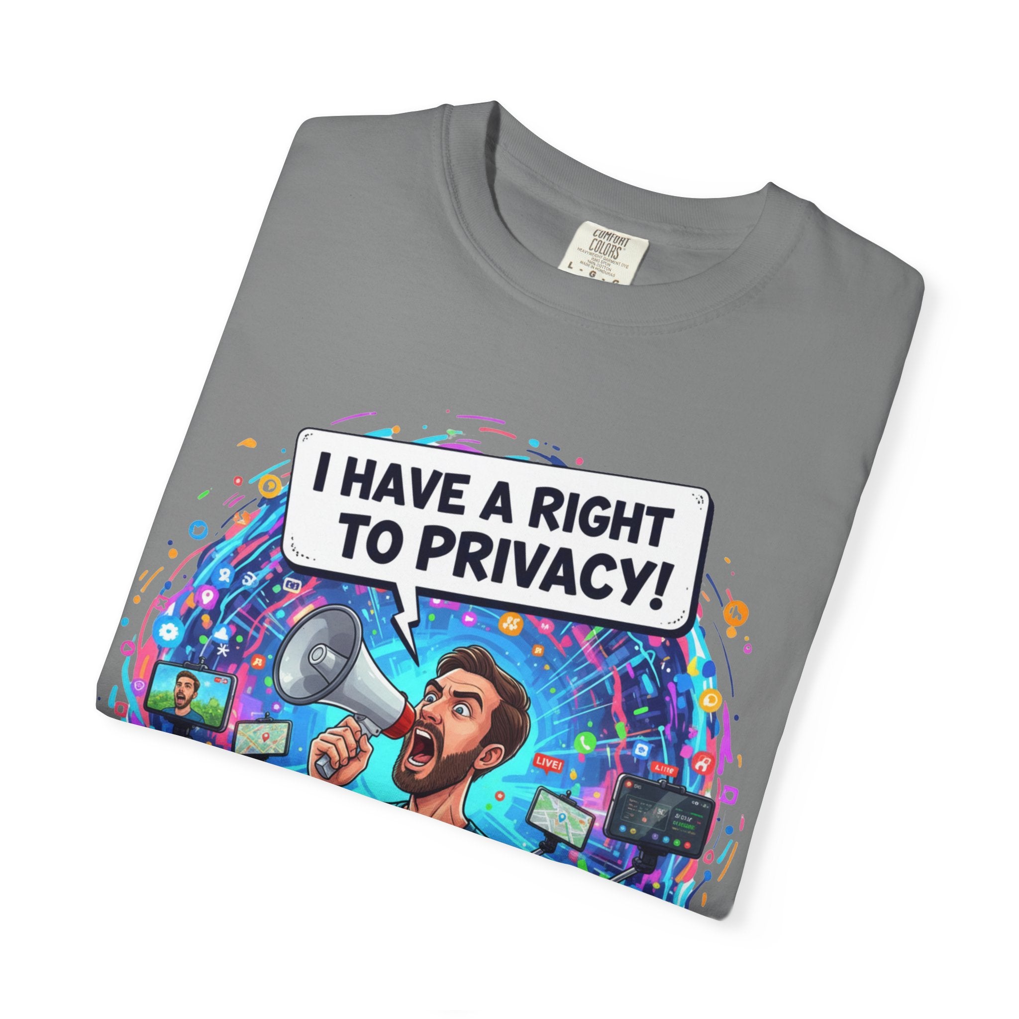 "The Right to Privacy"  Unisex Garment-Dyed T-shirt