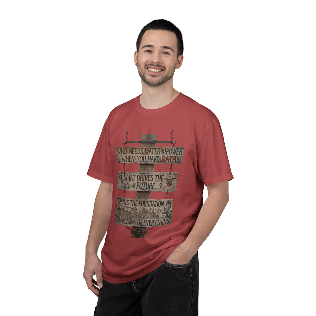 "Who Needs Water and Power" Unisex Garment-Dyed T-shirt