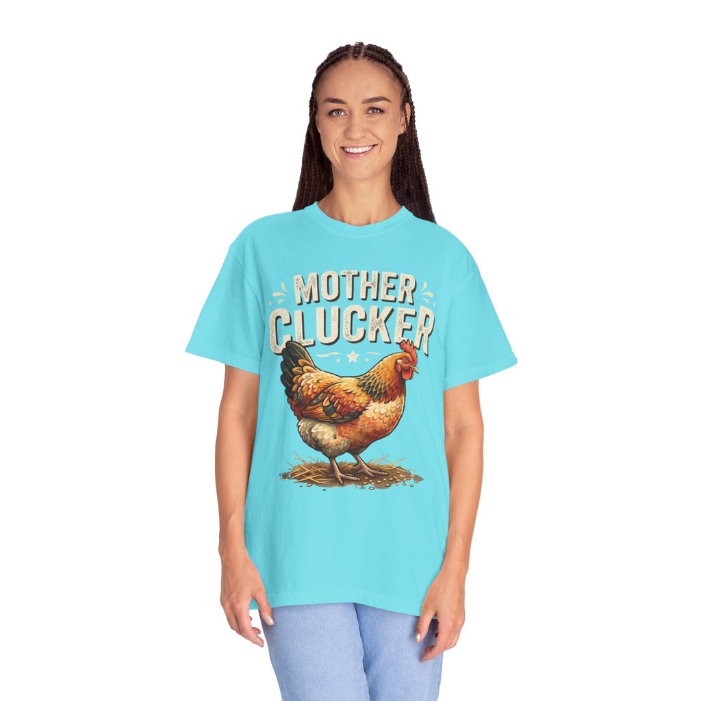 "Mother Clucker" Unisex Garment-Dyed Tee