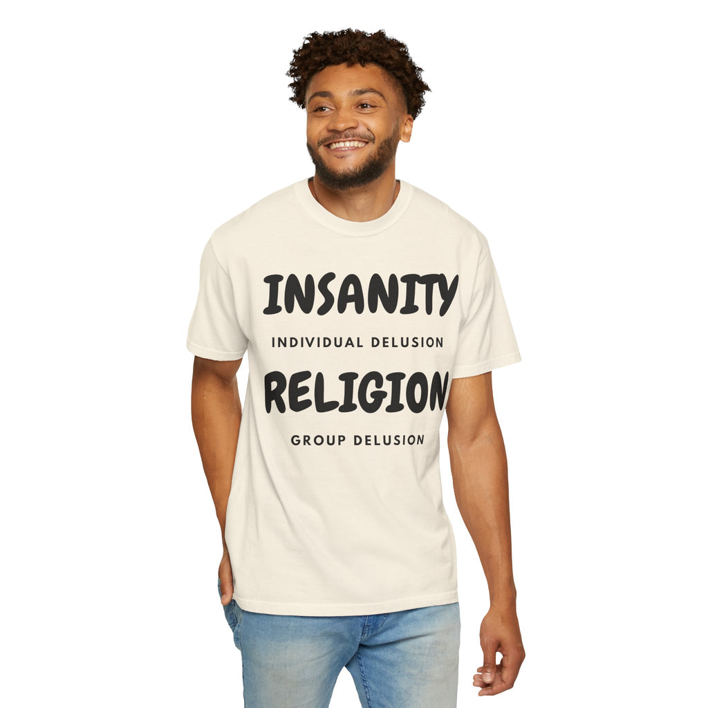 "Insanity Religion" Unisex Garment-Dyed Tee