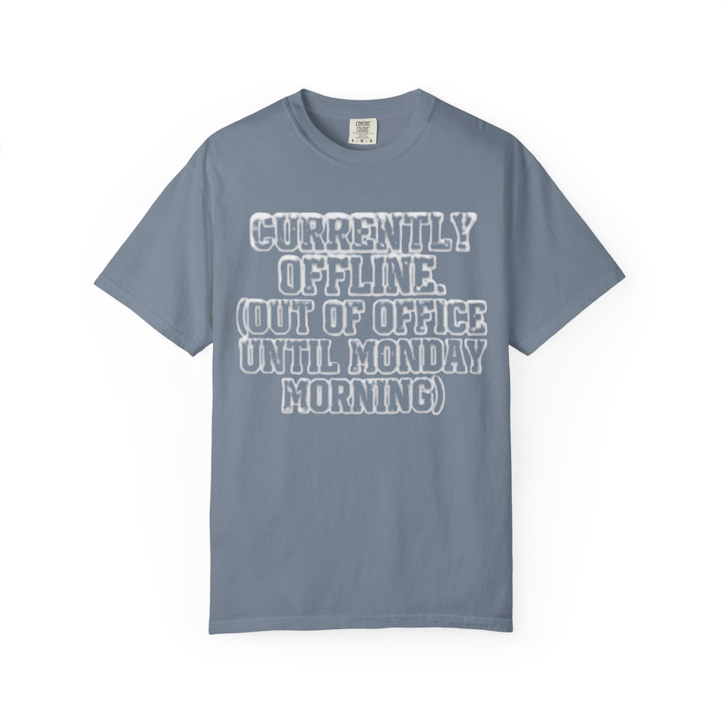 "Currently Offline" Unisex Garment-Dyed Tee