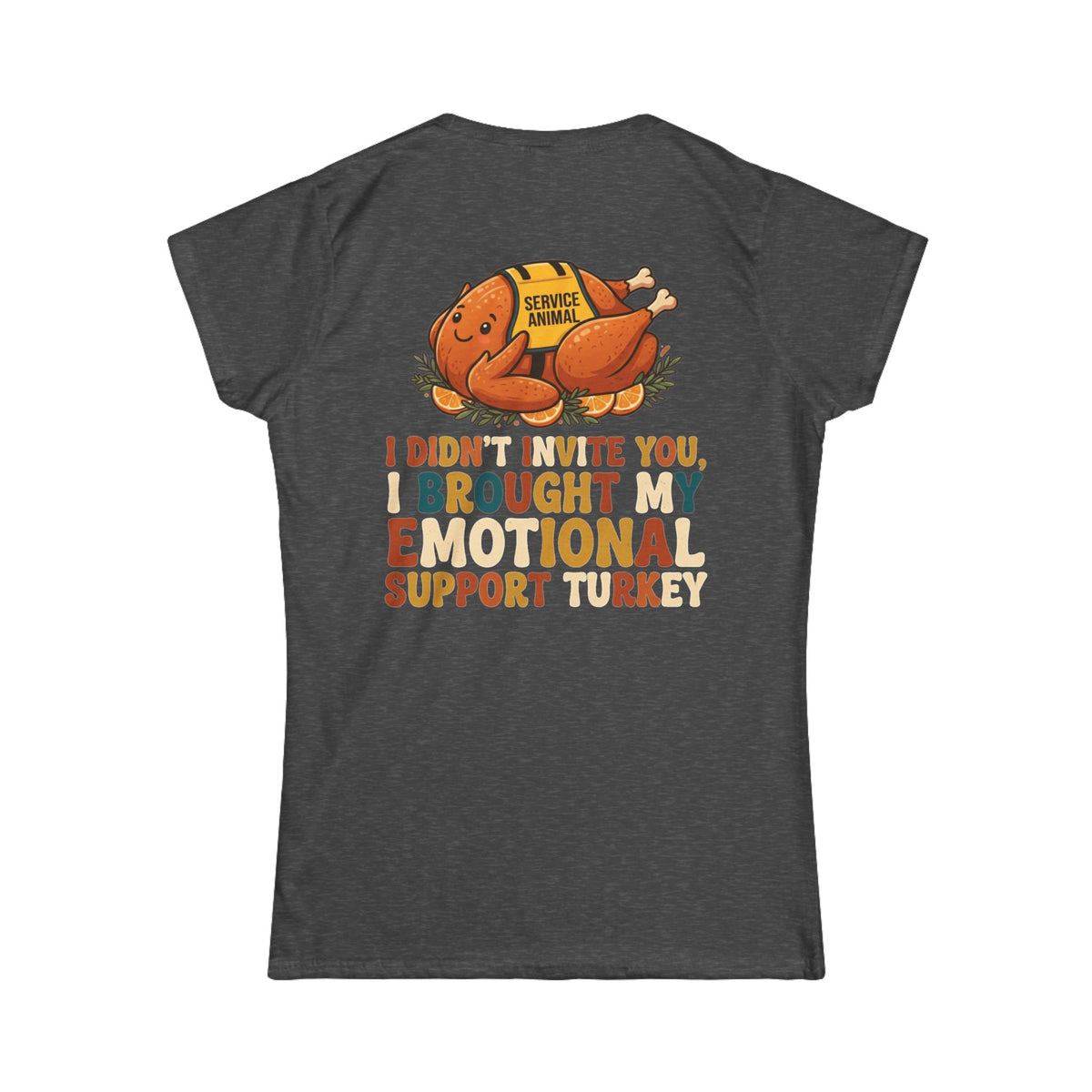 "Emotional Support Turkey" Women's Tee