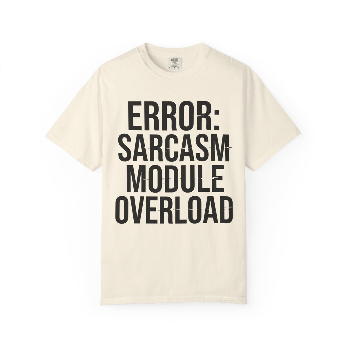 Color: Ivory | Error Sarcasm Unisex Garment-Dyed Tee