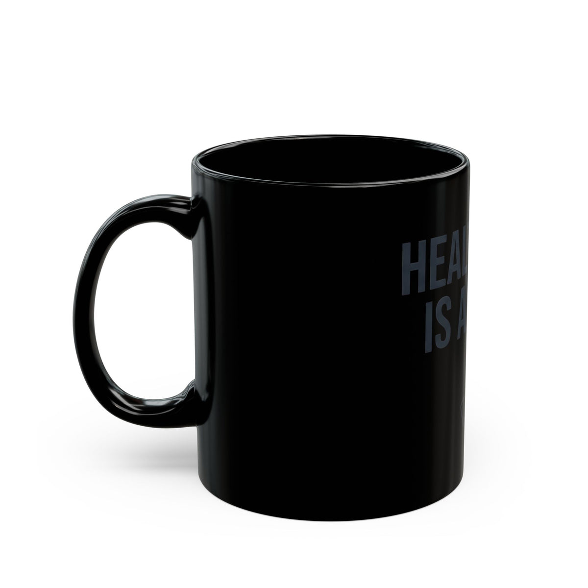 "Protest Series - Healthcare Is A Right" Black Ceramic Mug — Graphic