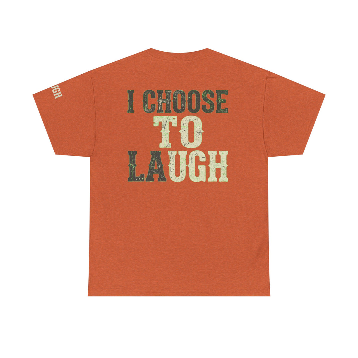 Color: Antique Orange | Choose to Laugh Premium Graphic Tee