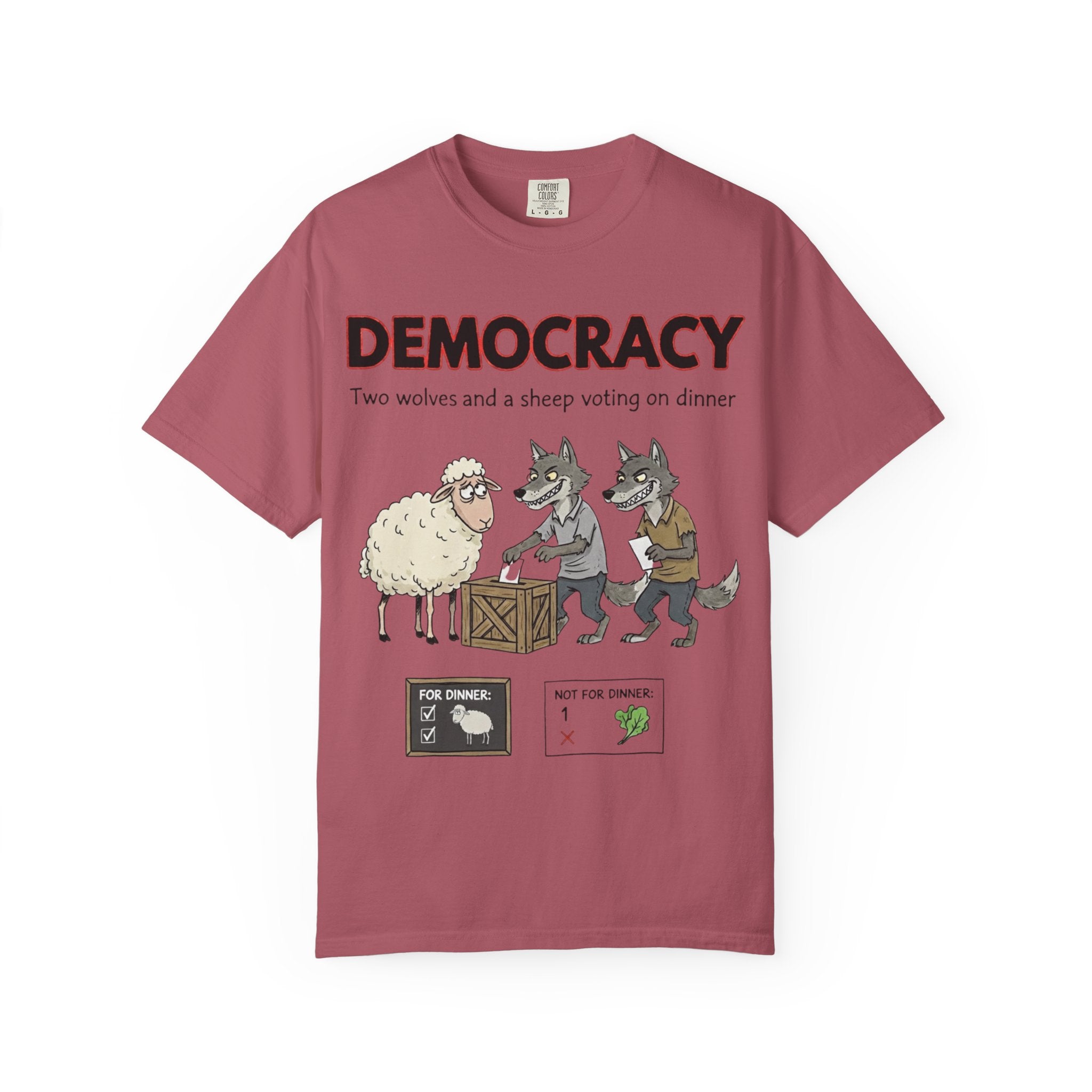 "Democracy (Two Wolves and a Sheep" Unisex Garment-Dyed T-shirt