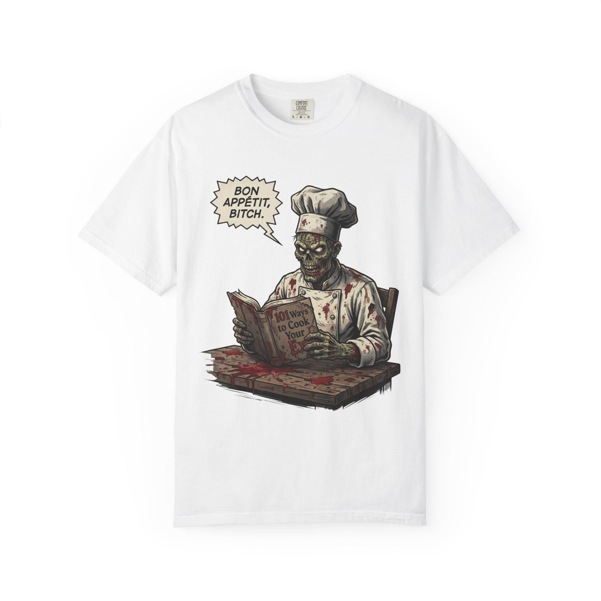 Color: White | Bon Appetit Bitch Unisex Garment-Dyed Tee