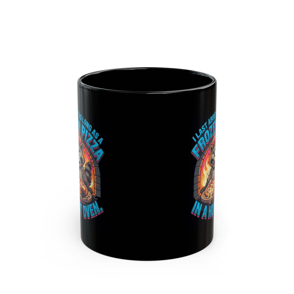 "Frozen Pizza in a Hot Oven" Black Ceramic Mug