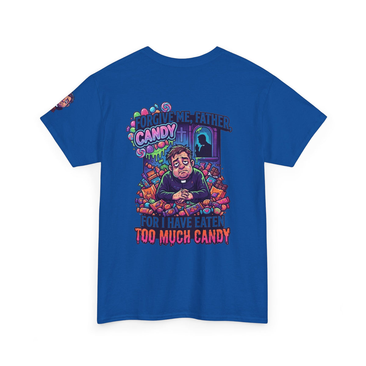 "Forgive Me Father Too Much Candy" Premium Graphic Tee
