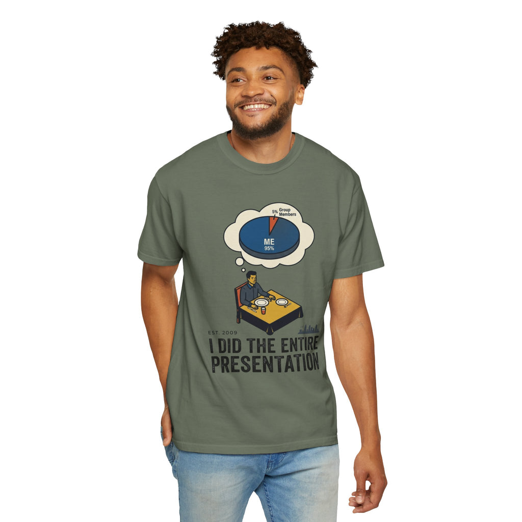 "I Did the Presentation" Unisex Garment-Dyed Tee