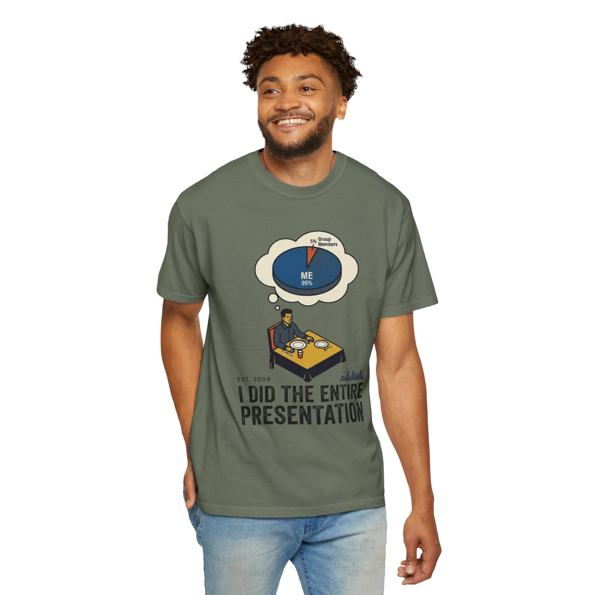 Color: Moss | I Did the Presentation Unisex Garment-Dyed Tee