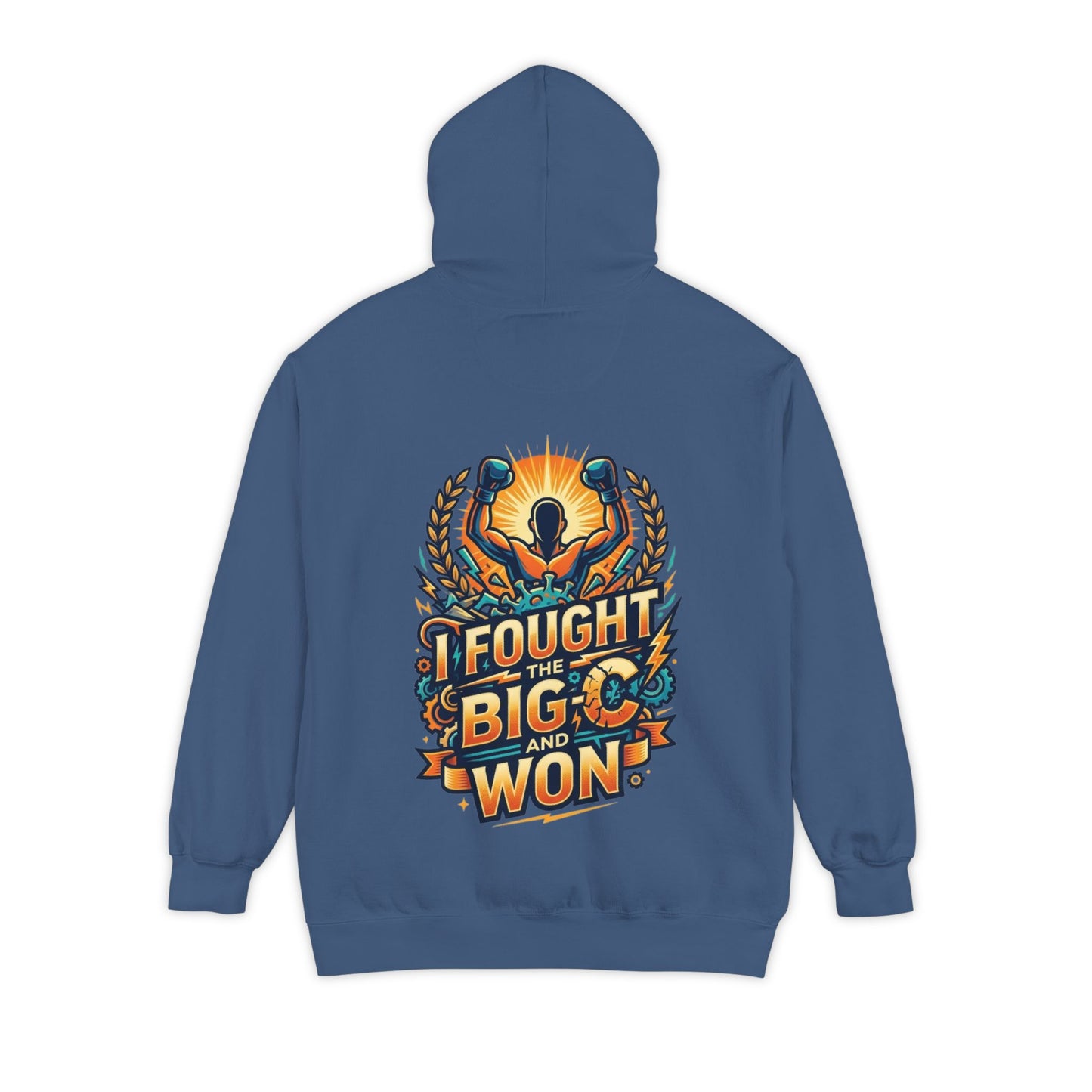 "I Fought The Big C and Won" Garment-Dyed Hoodie