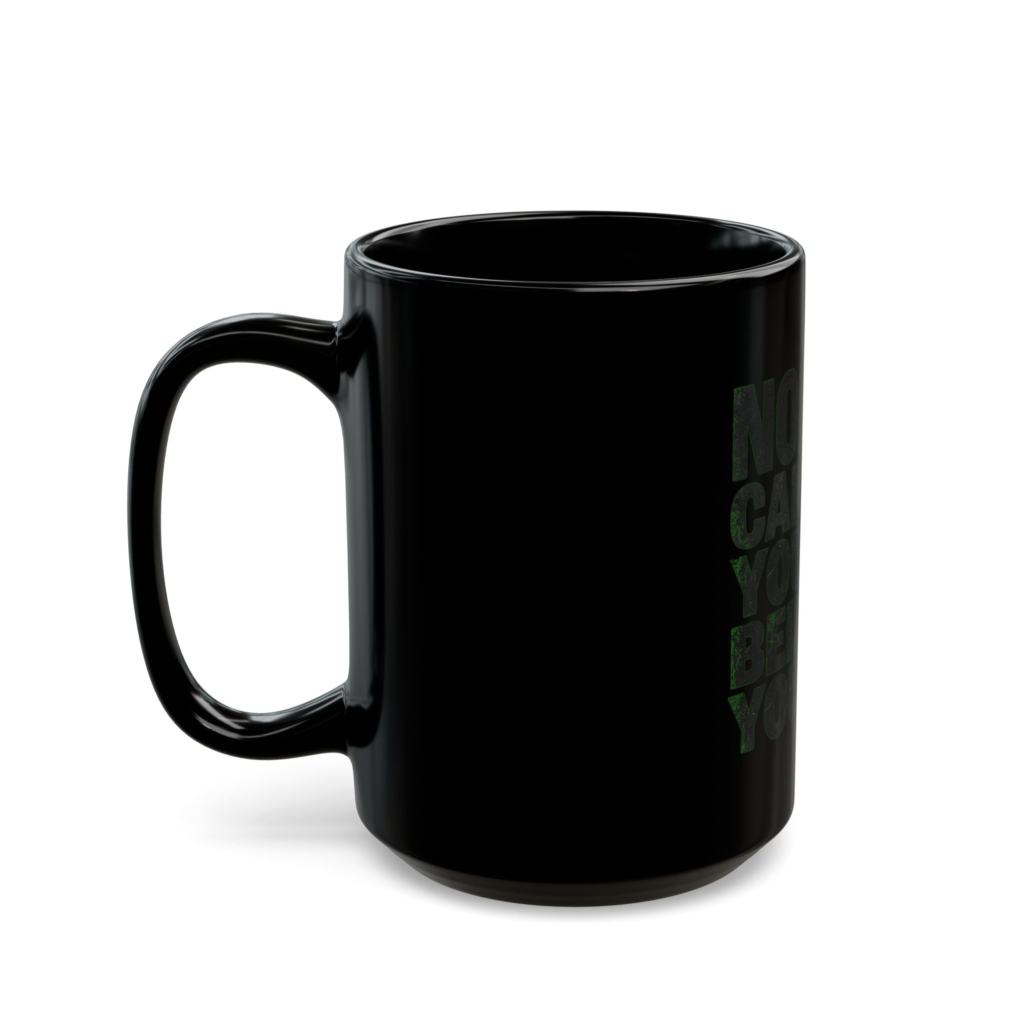 "Nobody Can Beat You At Being You" Black Ceramic Mug