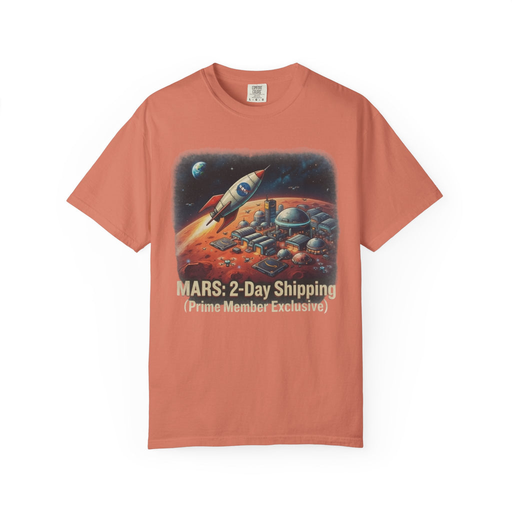 "Mars 2 Day Shipping" Unisex Garment-Dyed Tee