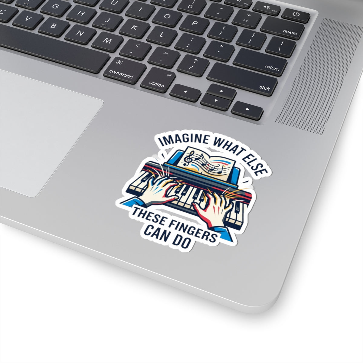 "Imagine What Else These Fingers Can Do" Sticker — Main