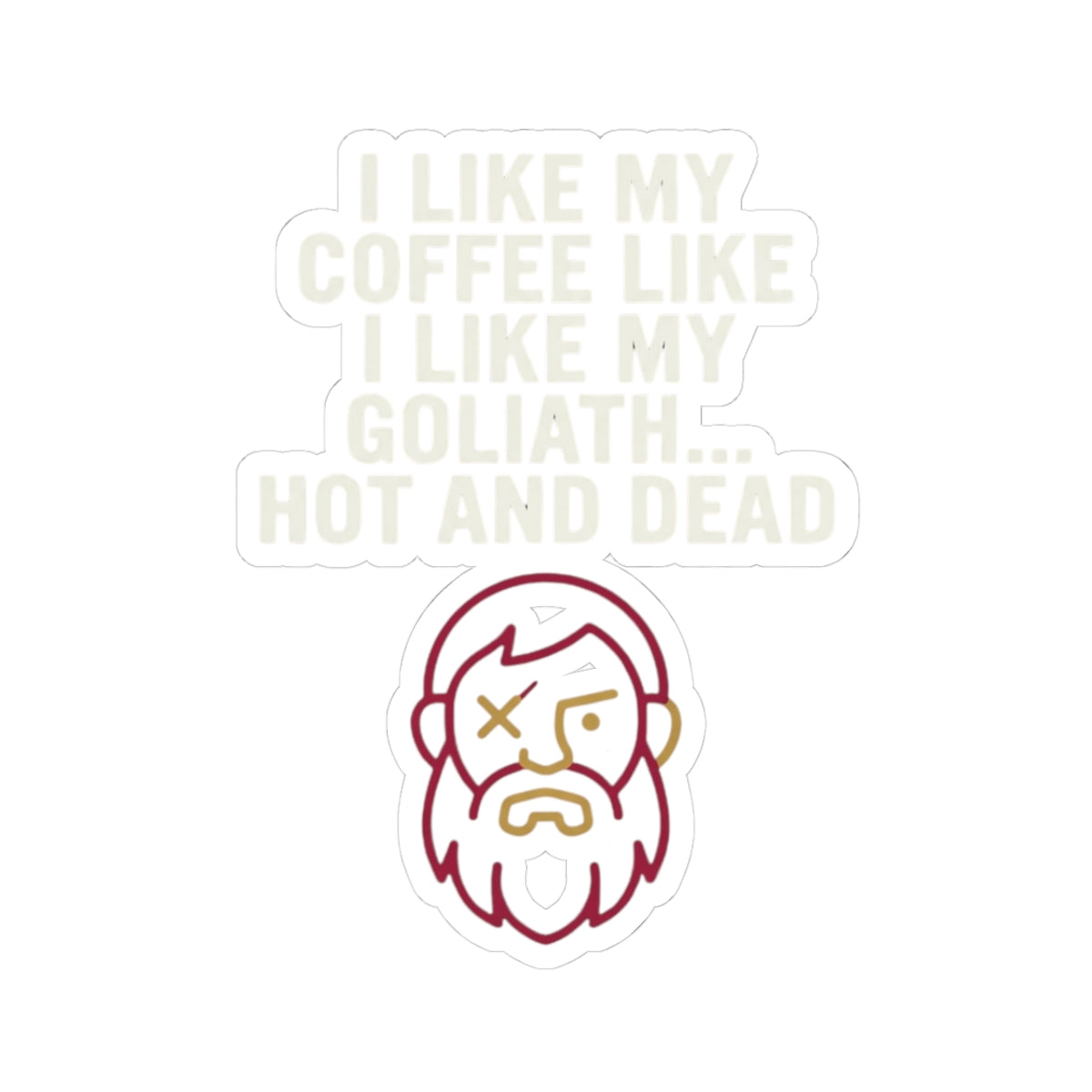 "Good Book Series Coffee Hot and Dead" Sticker — Main