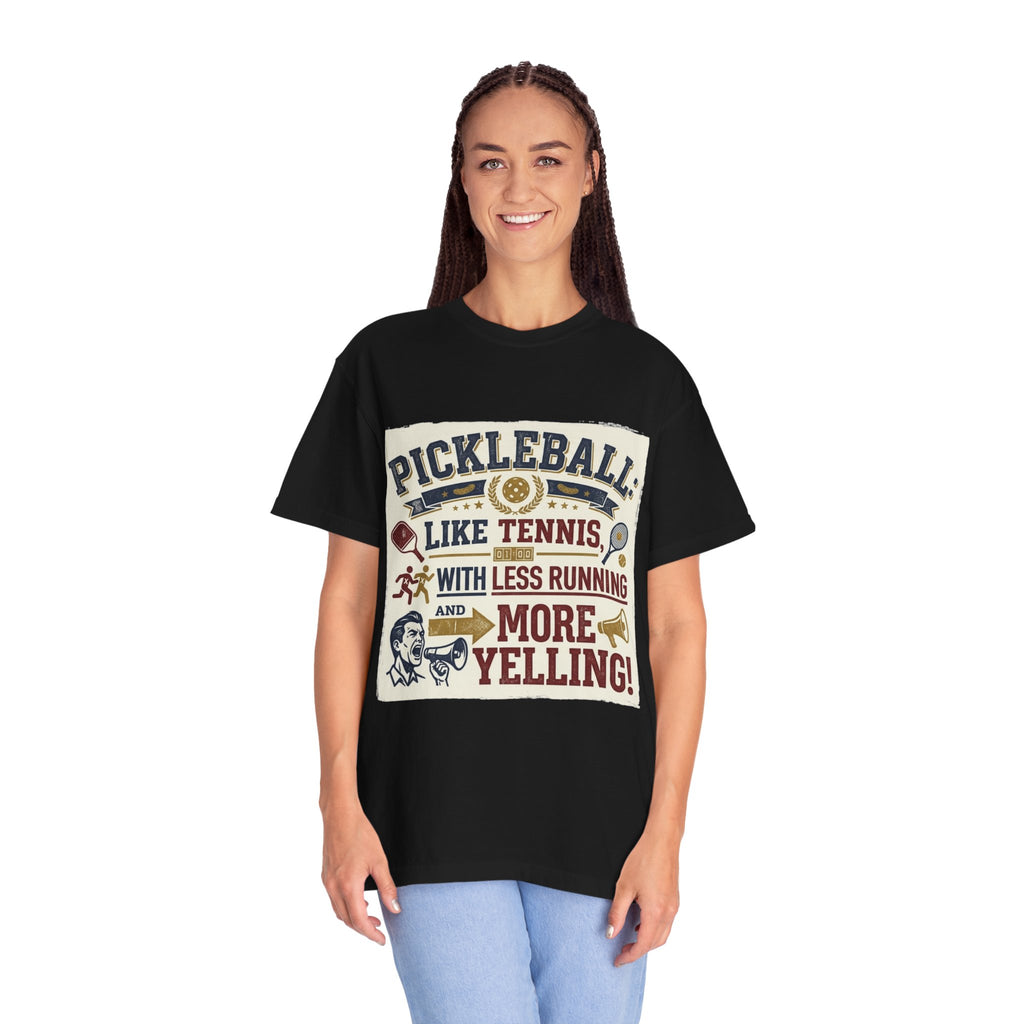 Pickleball: Tennis for People Who Gave Up | Garment-Dyed Tee — AttitudeShirts